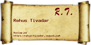 Rehus Tivadar névjegykártya